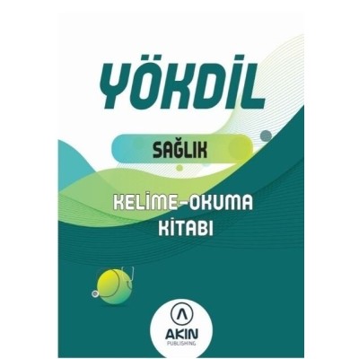 AKIN DİL YÖKDİL SAĞLIK BİLİMLERİ KELİME-OKUMA KİTABI