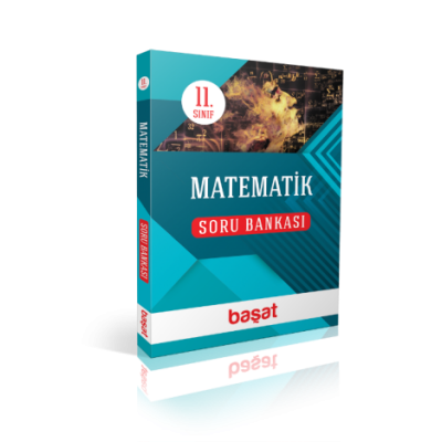 BAŞAT YAYINLARI 11. SINIF MATEMATİK SORU BANKASI