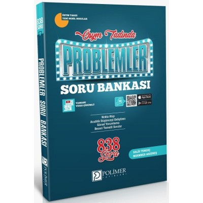 POLİMER YAYINLARI ÖSYM TADINDA TAMAMI VİDEO ÇÖZÜMLÜ PROBLEMLER SORU BANKASI(838 SORU)